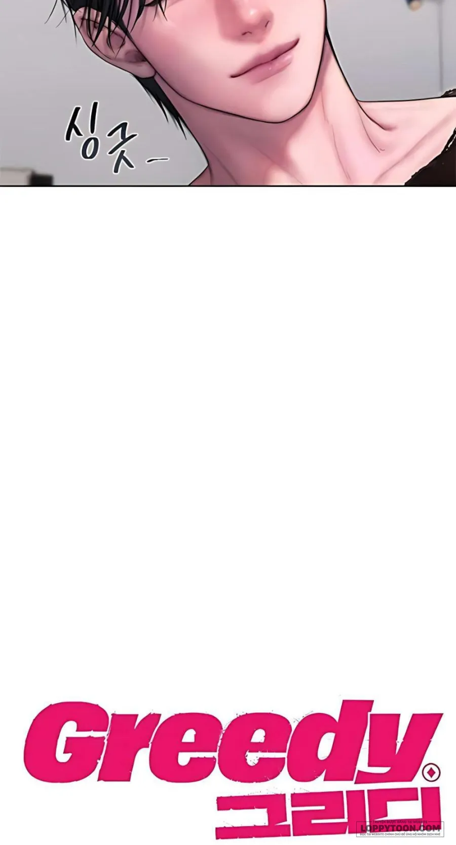 [18+] Greedy - Chap 2 - Trang 6