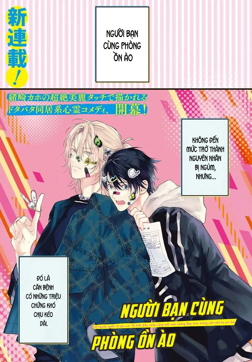 Bạn cùng phòng ồn ào: Vô gia cư nên tôi bắt đầu sống chung với một anh chàng đẹp trai trong căn hộ ma ám - Chap 1 - Trang 1