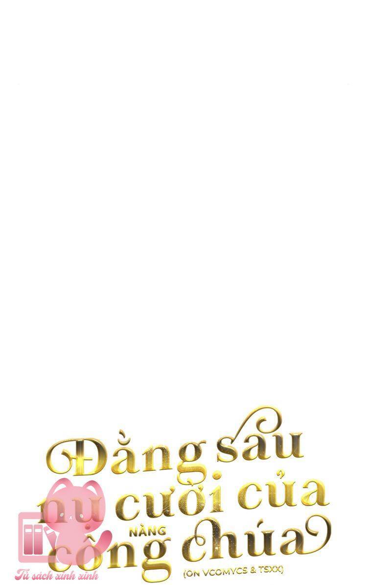 Đằng Sau Nụ Cười Của Nàng Công Chúa - Chap 32 - Trang 41