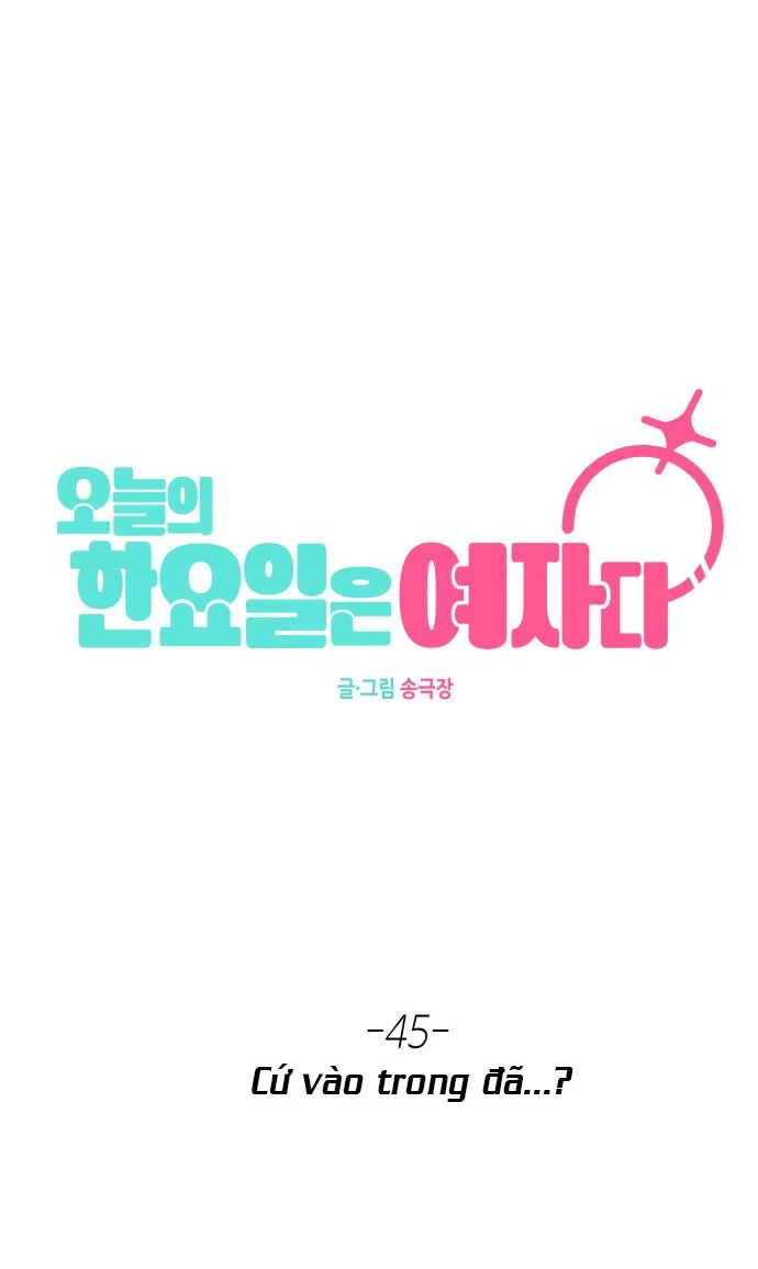 Hôm nay tôi là con gái - Chap 45 - Trang 45