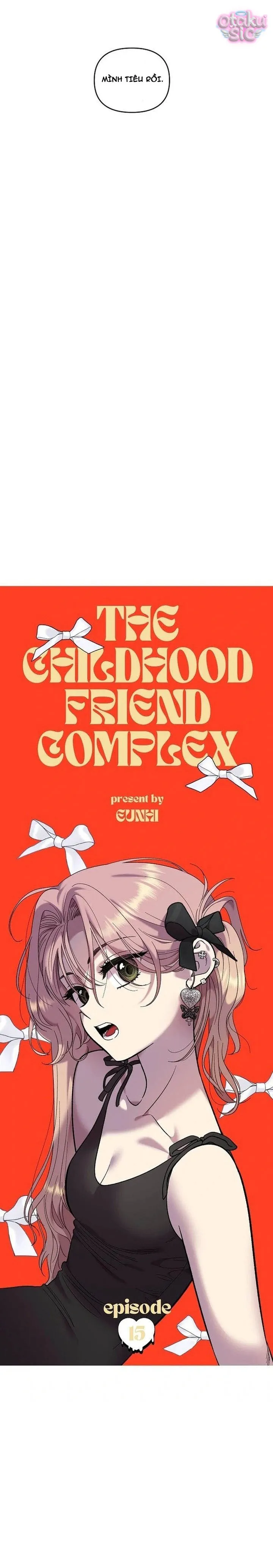 Phức hợp bạn thời thơ ấu - Chap 15 - Trang 18