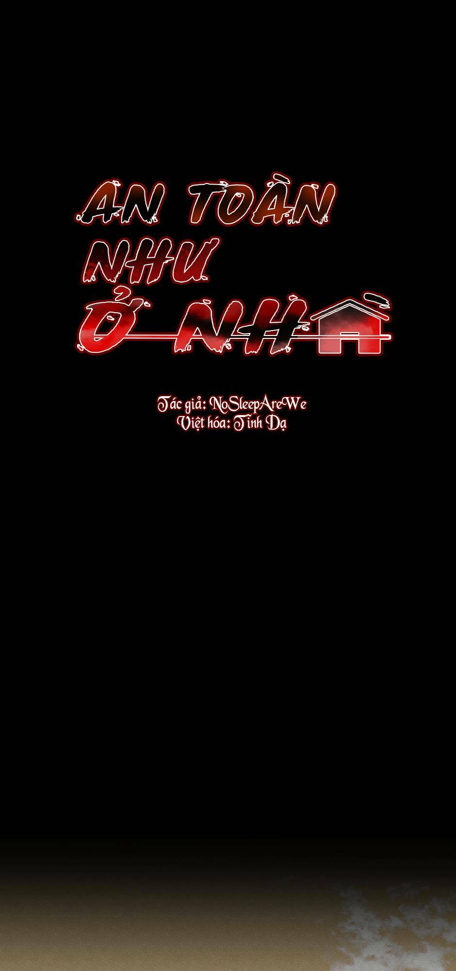 An Toàn Như Ở Nhà - Chap 13 - Trang 1