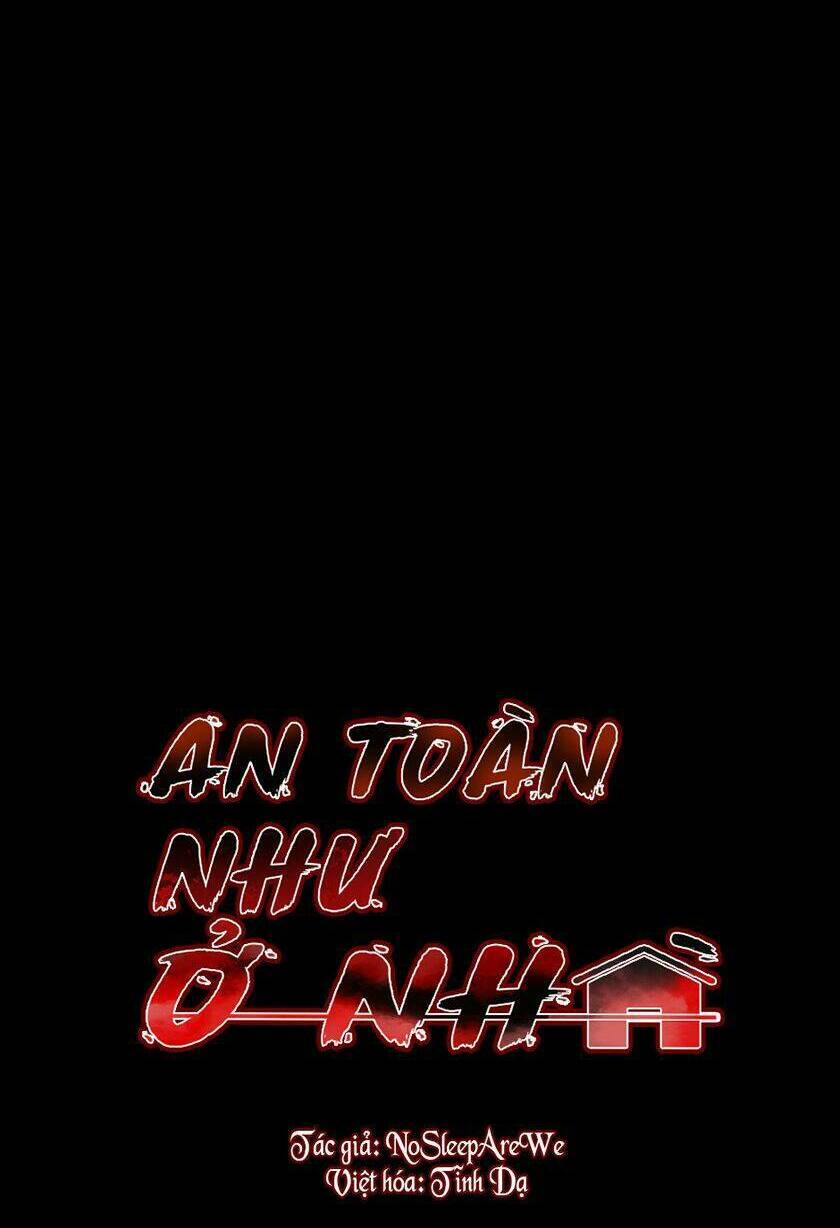 An Toàn Như Ở Nhà - Chap 16 - Trang 2