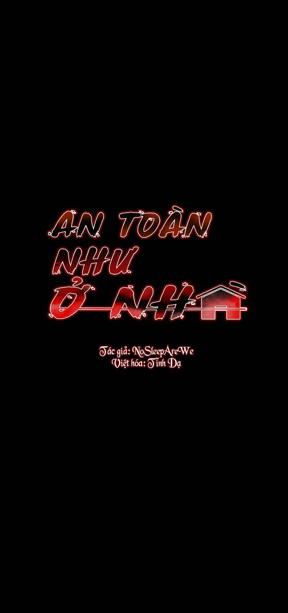 An Toàn Như Ở Nhà - Chap 2 - Trang 1