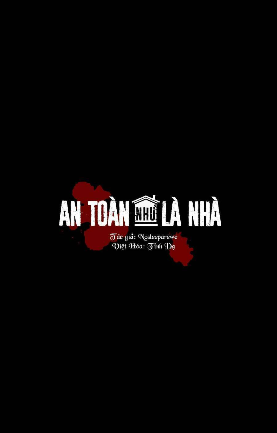 An Toàn Như Ở Nhà - Chap 35 - Trang 1