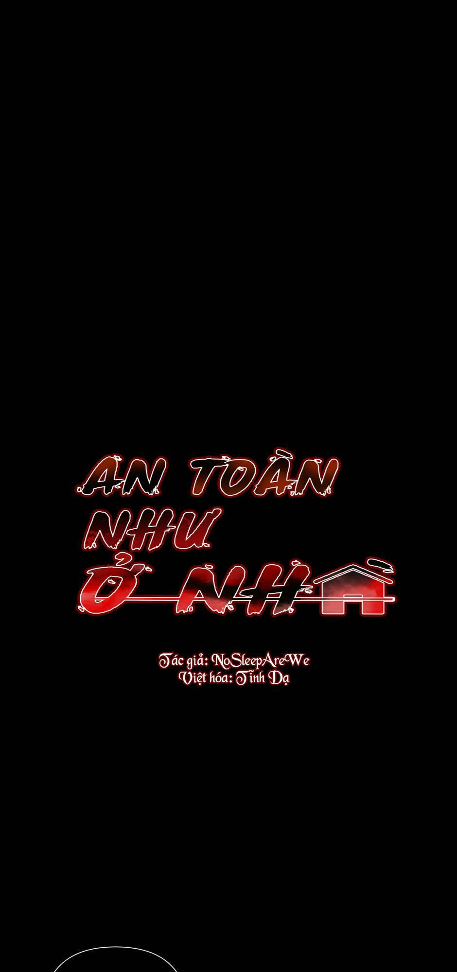 An Toàn Như Ở Nhà - Chap 6 - Trang 1