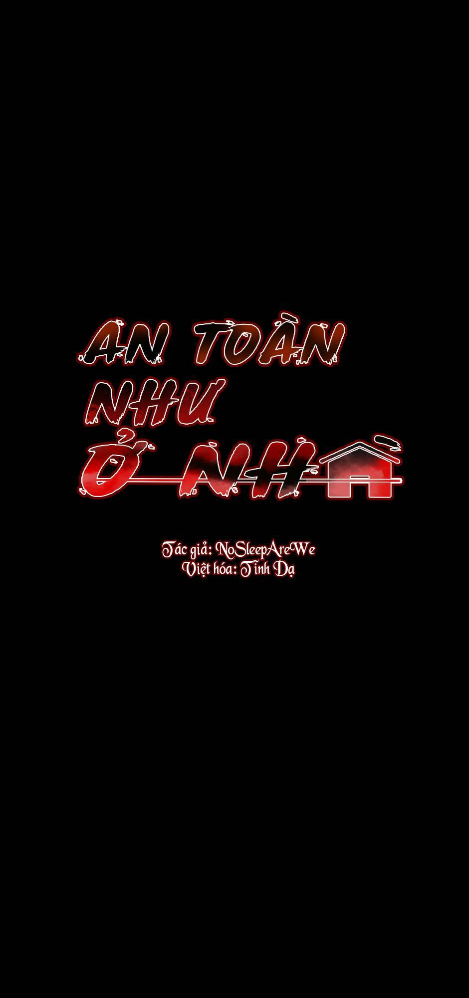An Toàn Như Ở Nhà - Chap 7 - Trang 10
