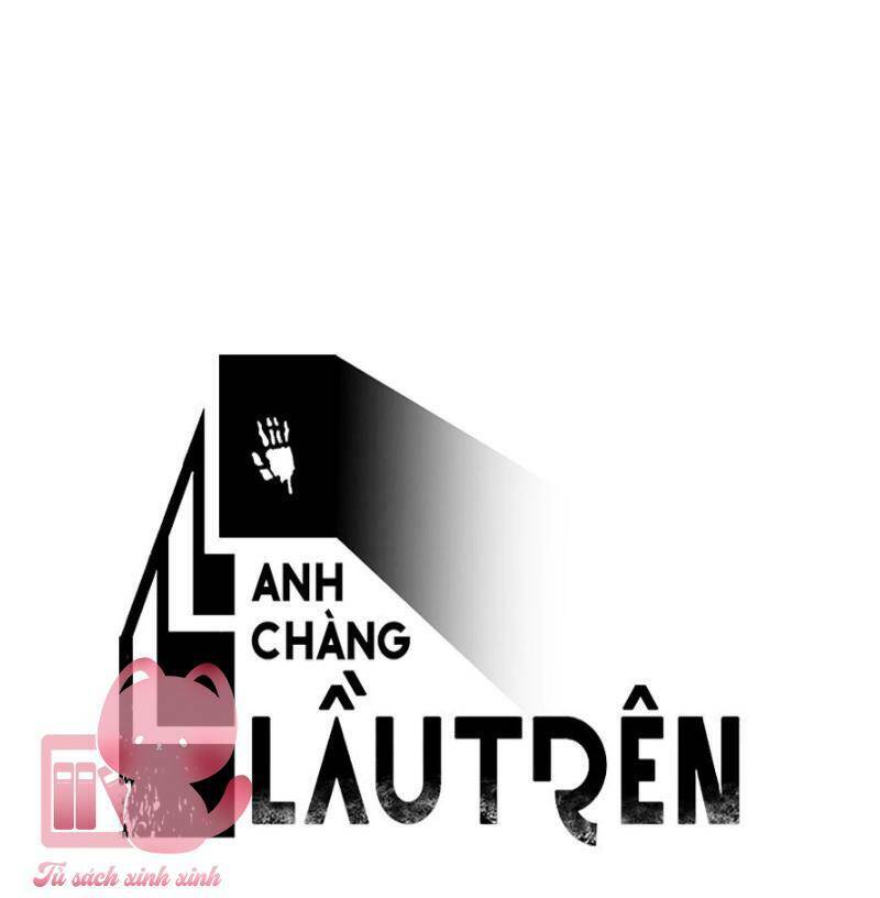 Anh Chàng Lầu Trên - Chap 33 - Trang 11