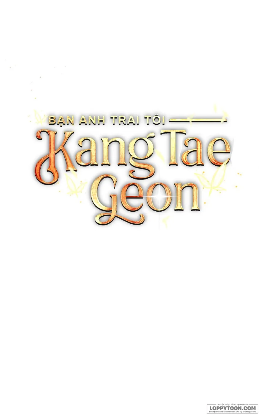 Bạn Anh Trai Tôi : Kang Tae Geon - Chap 2 - Trang 100