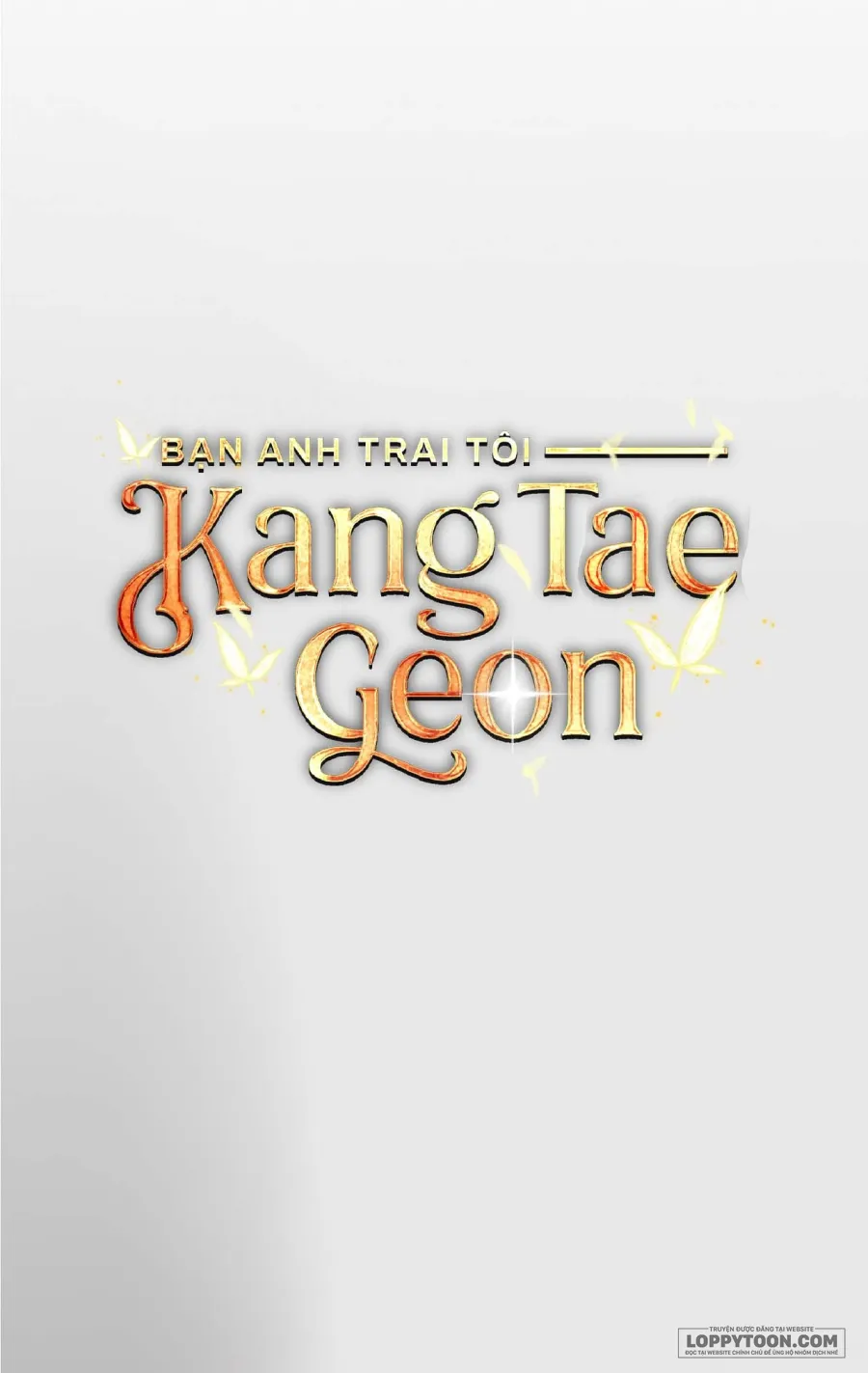 Bạn Anh Trai Tôi : Kang Tae Geon - Chap 3 - Trang 113