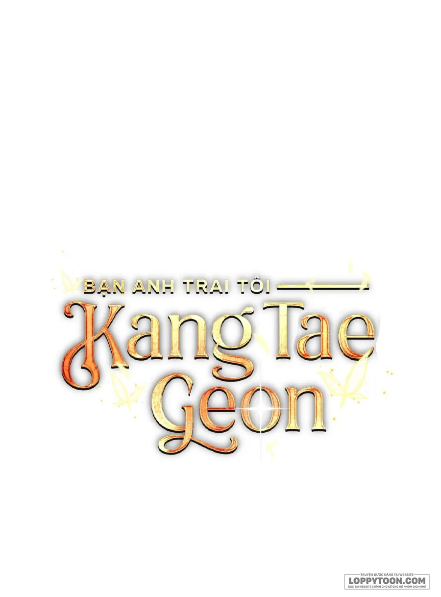 Bạn Anh Trai Tôi : Kang Tae Geon - Chap 3 - Trang 53