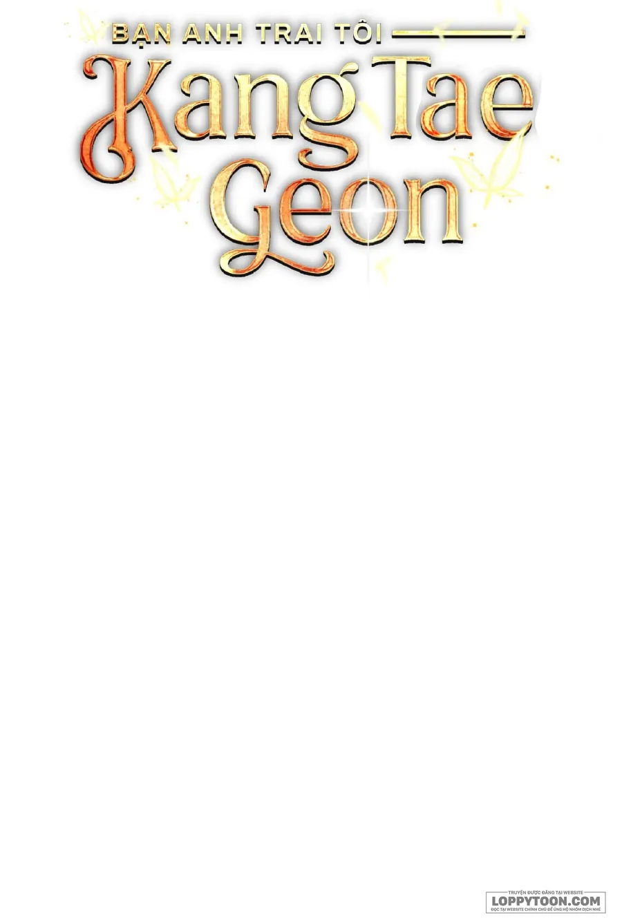 Bạn Anh Trai Tôi : Kang Tae Geon - Chap 5 - Trang 103