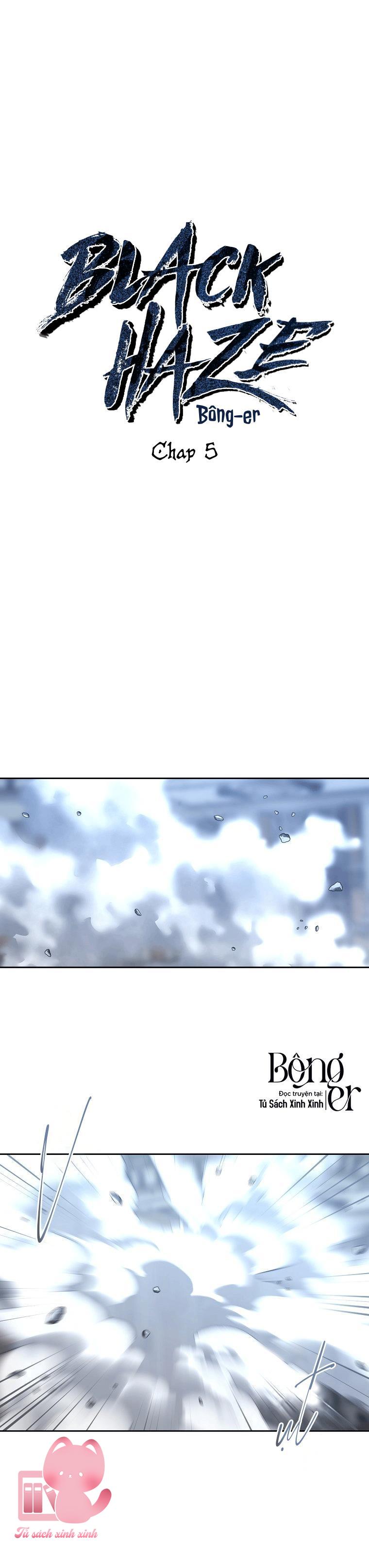 Black Haze - Chap 5 - Trang 3