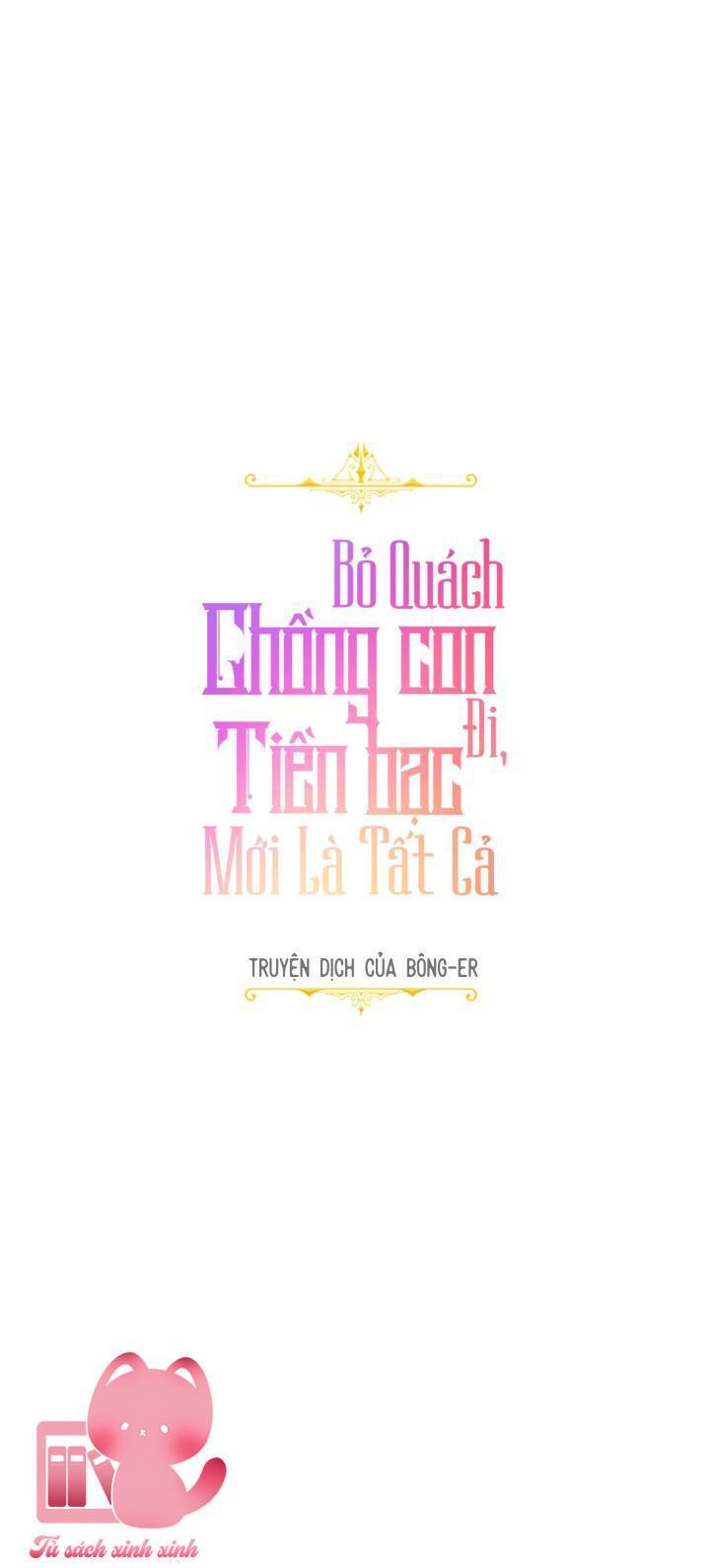 Bỏ Quách Chồng Con Đi, Tiền Bạc Mới Là Tất Cả - Chap 17 - Trang 9