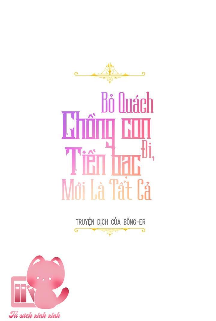 Bỏ Quách Chồng Con Đi, Tiền Bạc Mới Là Tất Cả - Chap 23 - Trang 10