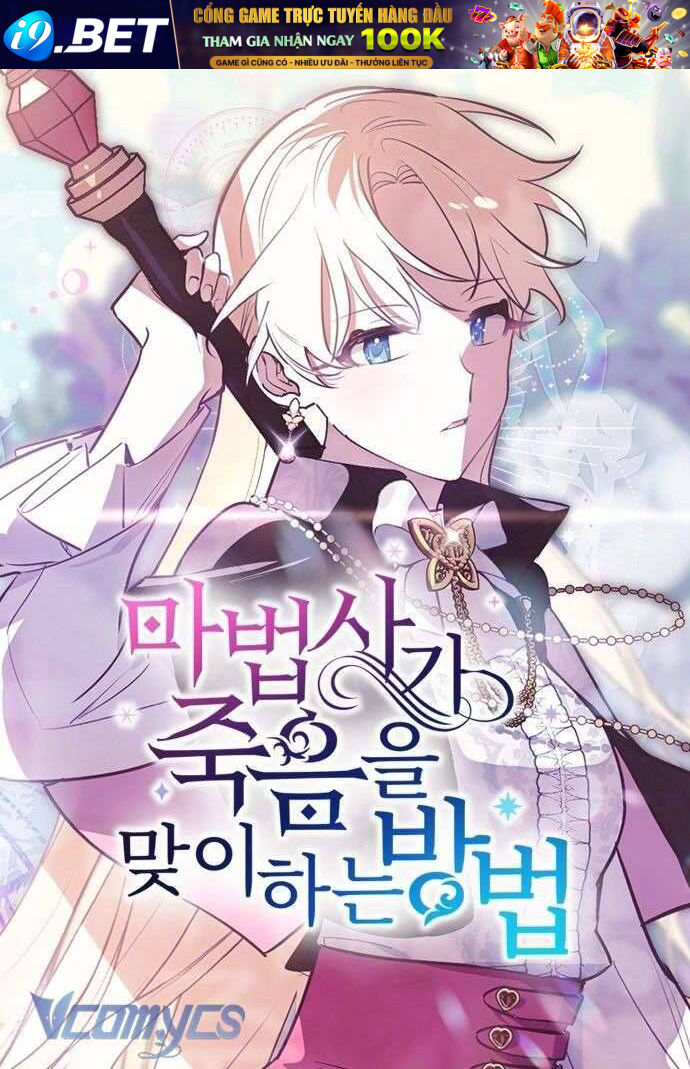 Cách Để Giết Một Pháp Sư - Chap 17 - Trang 2