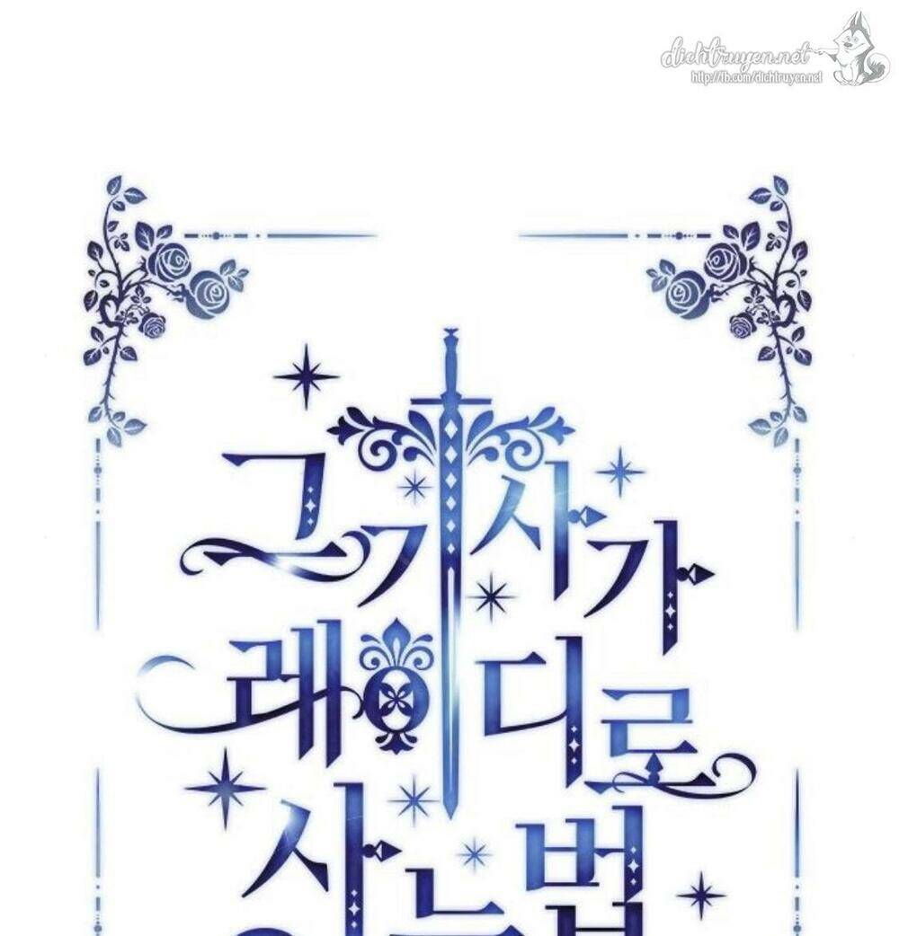 Cách Hiệp Sĩ Sống Như Một Tiểu Thư Quyền Quý - Chap 18 - Trang 45