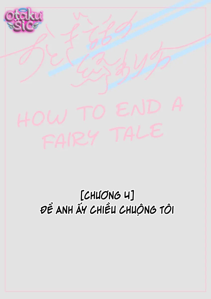 Cách kết thúc câu chuyện cổ tích - Chap 4 - Trang 1