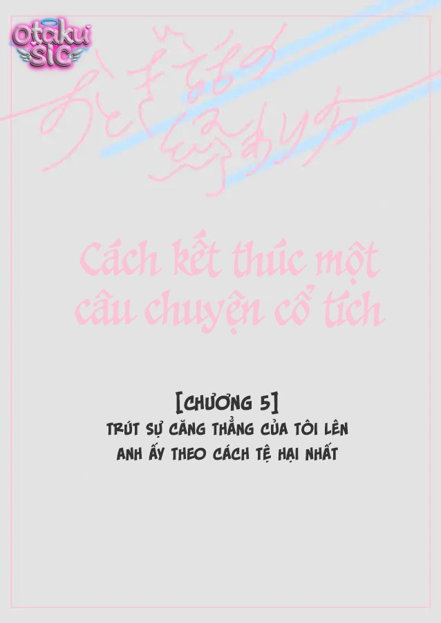 Cách kết thúc câu chuyện cổ tích - Chap 5 - Trang 2