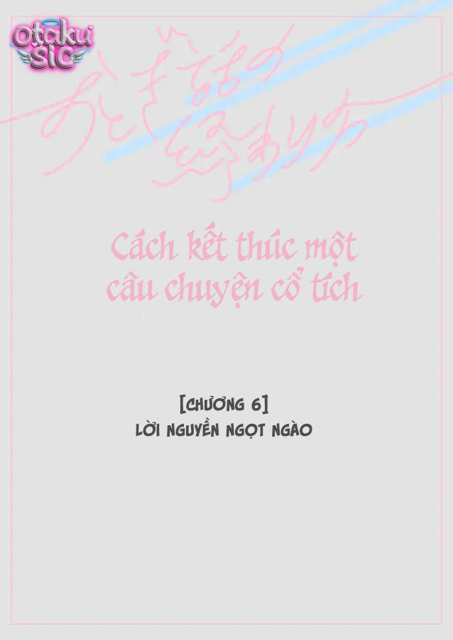 Cách kết thúc câu chuyện cổ tích - Chap 6 - Trang 1