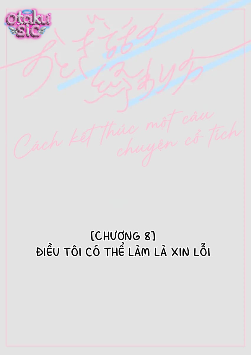Cách kết thúc câu chuyện cổ tích - Chap 8 - Trang 1