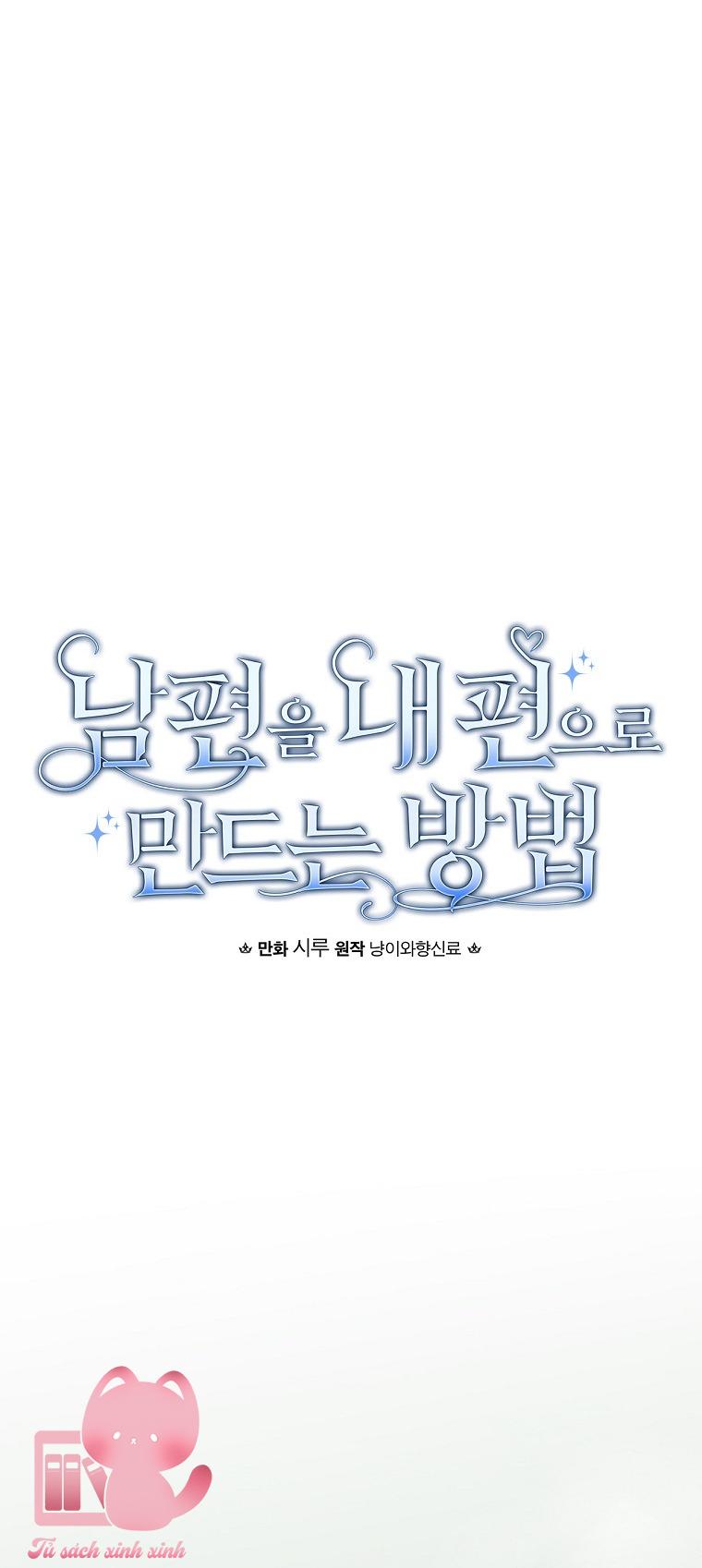 Cách Khiến Phu Quân Đứng Về Phía Tôi - Chap 50 - Trang 15