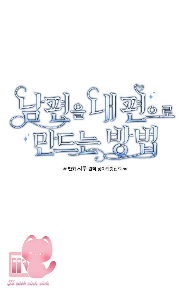 Cách Khiến Phu Quân Đứng Về Phía Tôi - Chap 67 - Trang 32
