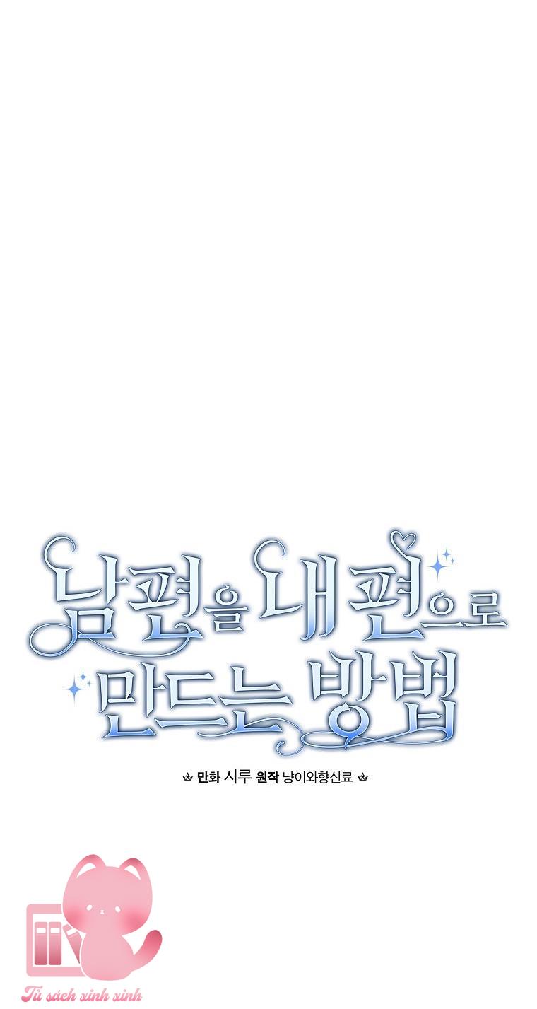 Cách Khiến Phu Quân Đứng Về Phía Tôi - Chap 7 - Trang 9