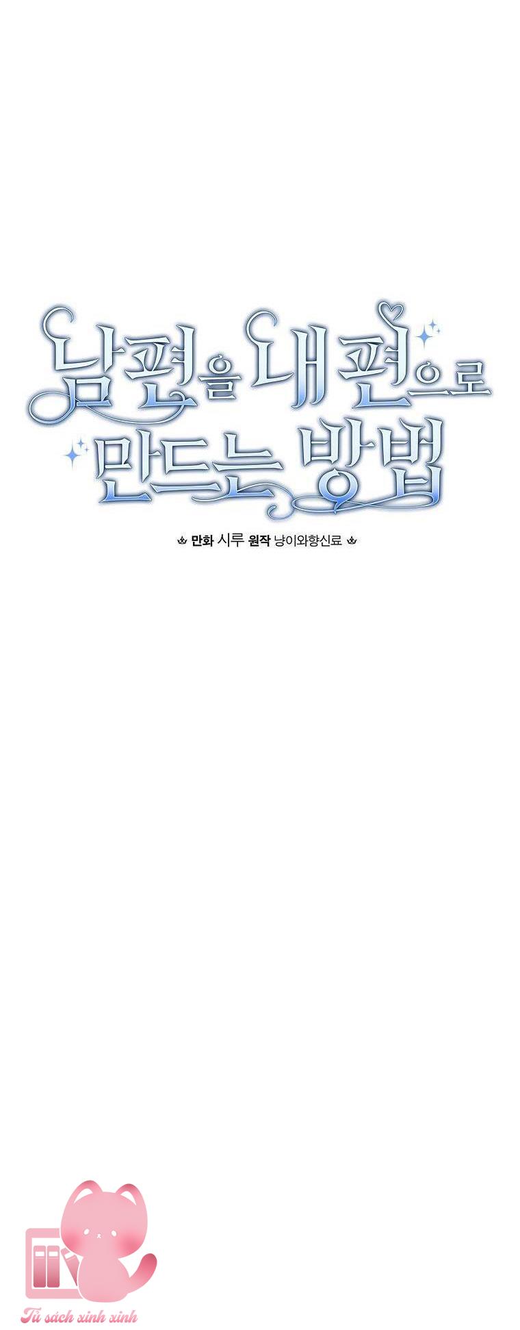 Cách Khiến Phu Quân Đứng Về Phía Tôi - Chap 70 - Trang 18