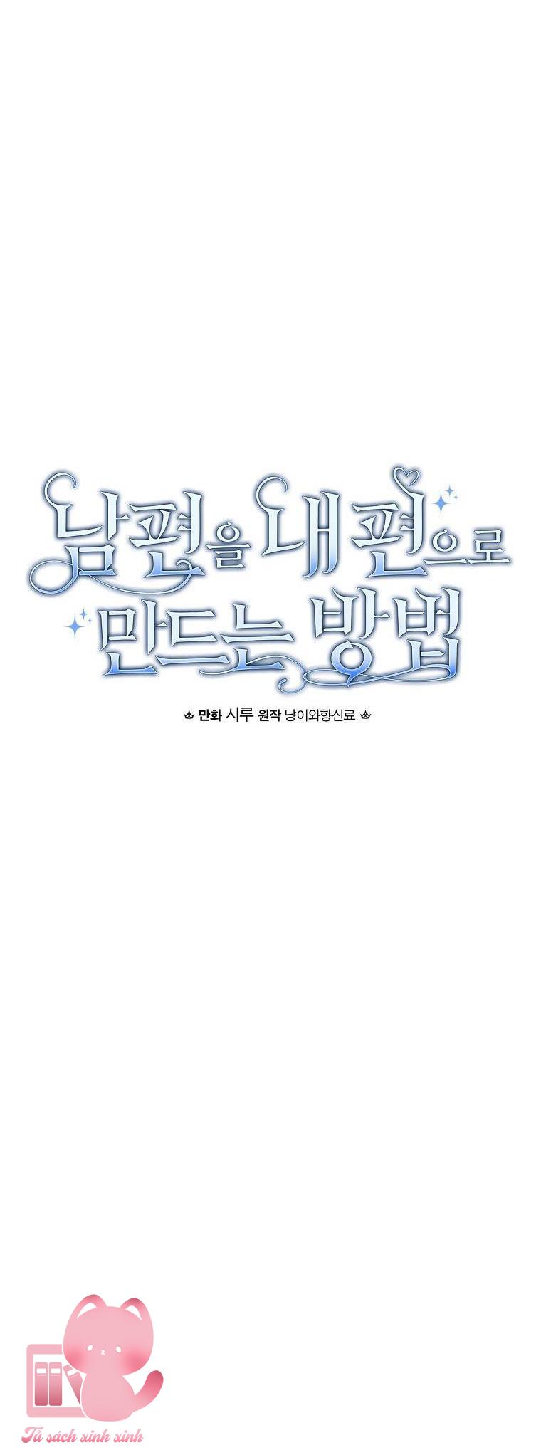 Cách Khiến Phu Quân Đứng Về Phía Tôi - Chap 97 - Trang 41