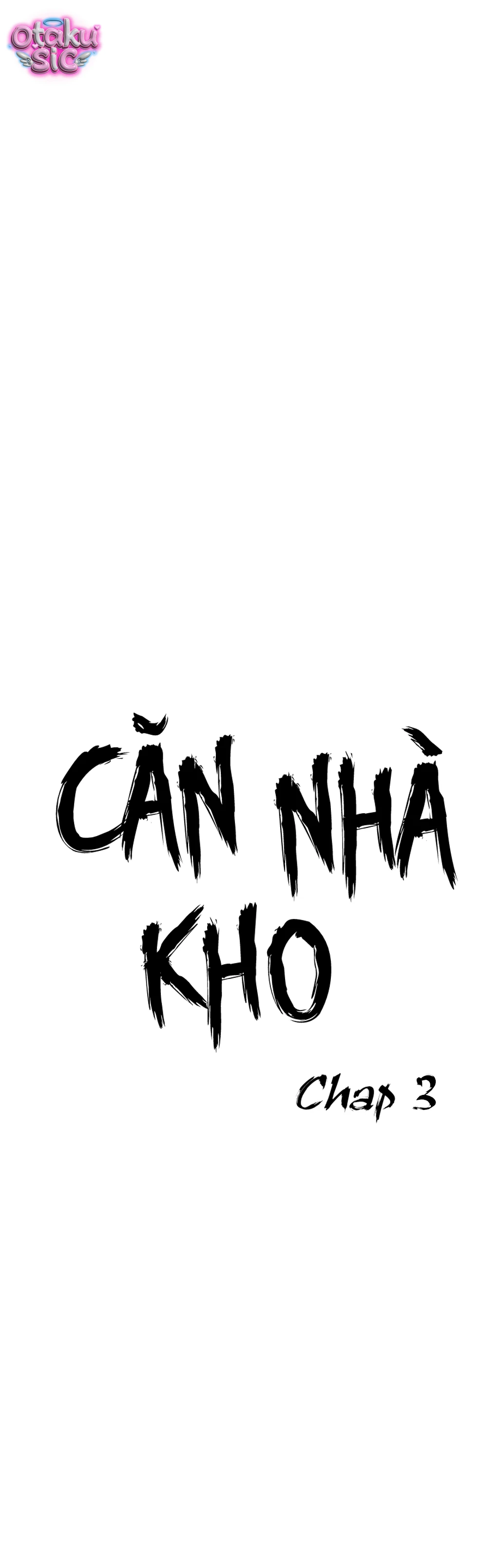 Căn nhà kho - Chap 3 - Trang 4