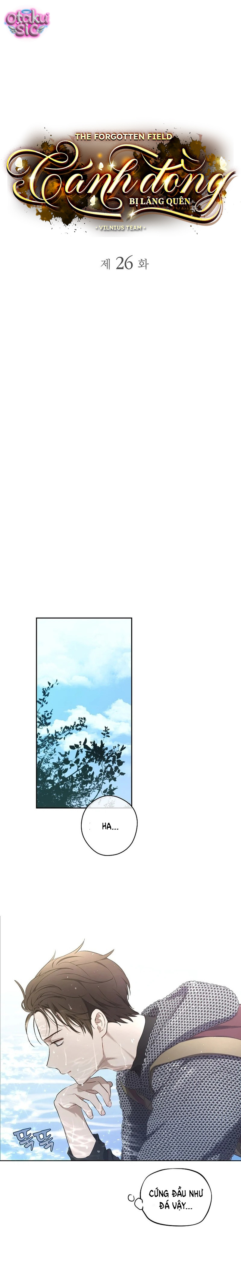 Cánh Đồng Bị Lãng Quên - Chap 26 - Trang 1