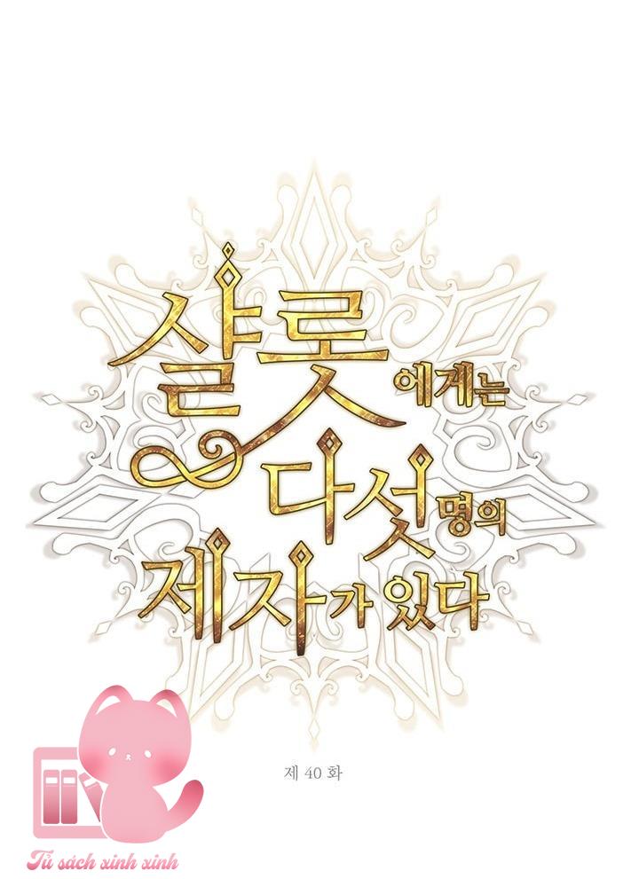 Charlotte Và Ngũ Đại Đồ Đệ - Chap 40 - Trang 6