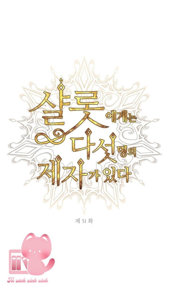 Charlotte Và Ngũ Đại Đồ Đệ - Chap 51 - Trang 11