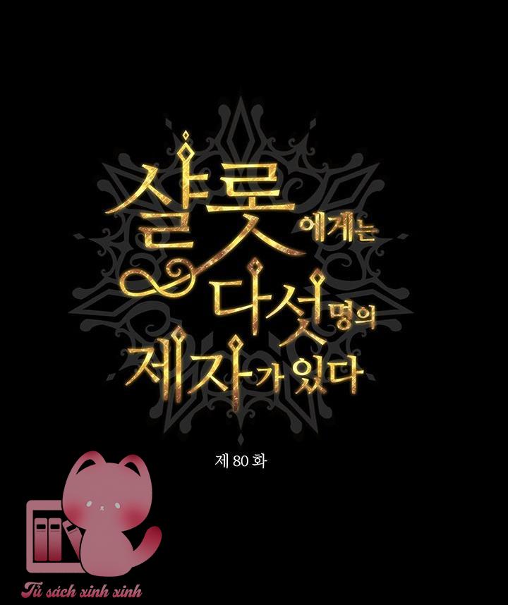 Charlotte Và Ngũ Đại Đồ Đệ - Chap 80 - Trang 11