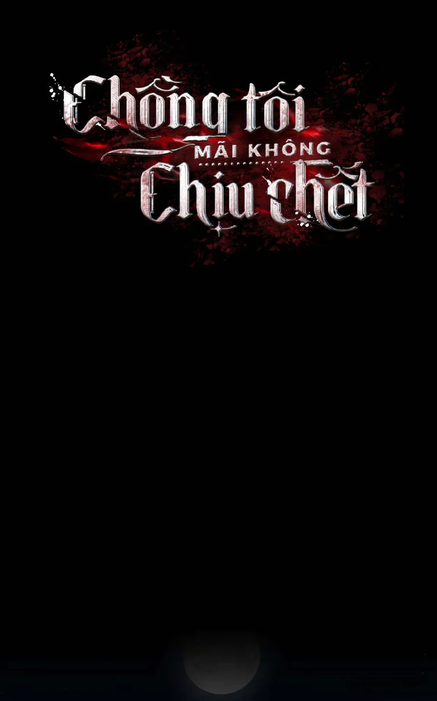Chồng Tôi Mãi Không Chịu Chết - Chap 1 - Trang 33