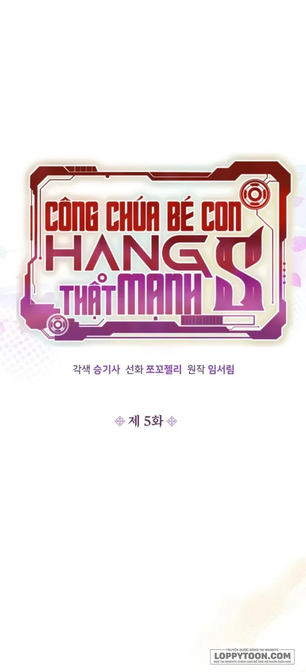 Công Chúa Bé Con Hạng S Thật Mạnh - Chap 5 - Trang 5