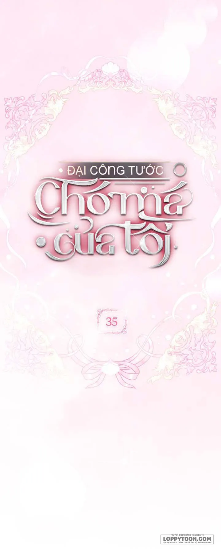 Đại Công Tước Chó Má Của Tôi - Chap 35 - Trang 22