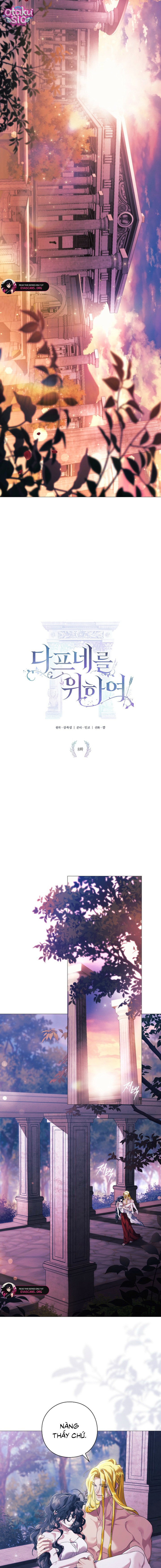 Dành Cho Nữ Thần: Dành Cho Daphne - Chap 8 - Trang 5