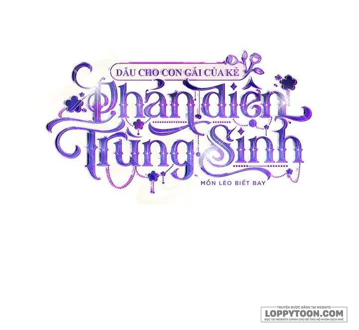 Dẫu Cho Con Gái Của Kẻ Phản Diện Trùng Sinh - Chap 39 - Trang 32