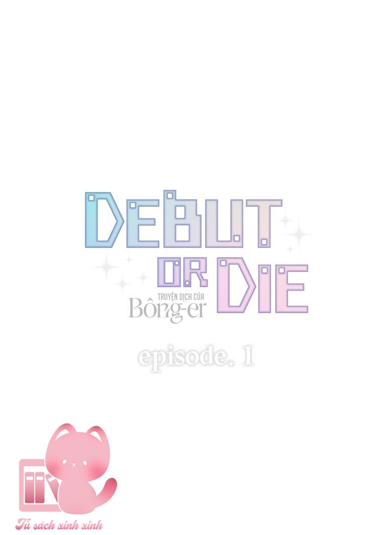 Debut Or Die - Chap 1 - Trang 21
