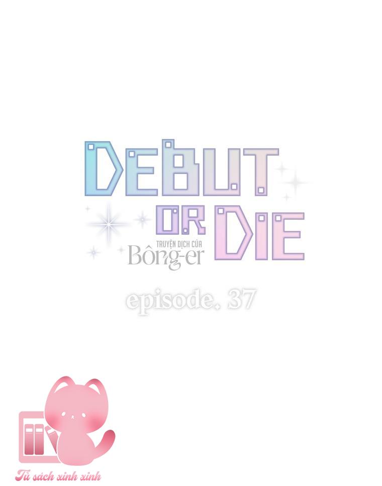 Debut Or Die - Chap 37 - Trang 28