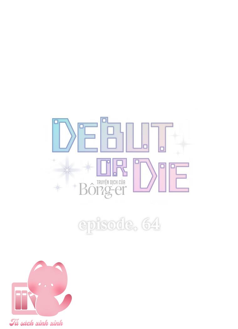 Debut Or Die - Chap 64 - Trang 12
