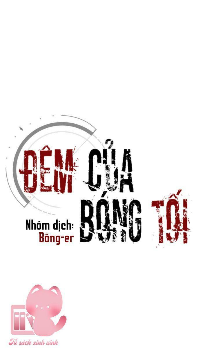 Đêm Của Bóng Tối - Chap 31 - Trang 42