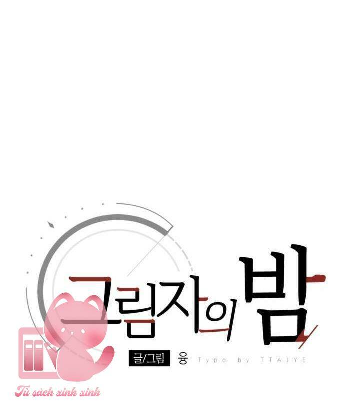 Đêm Của Bóng Tối - Chap 47 - Trang 33