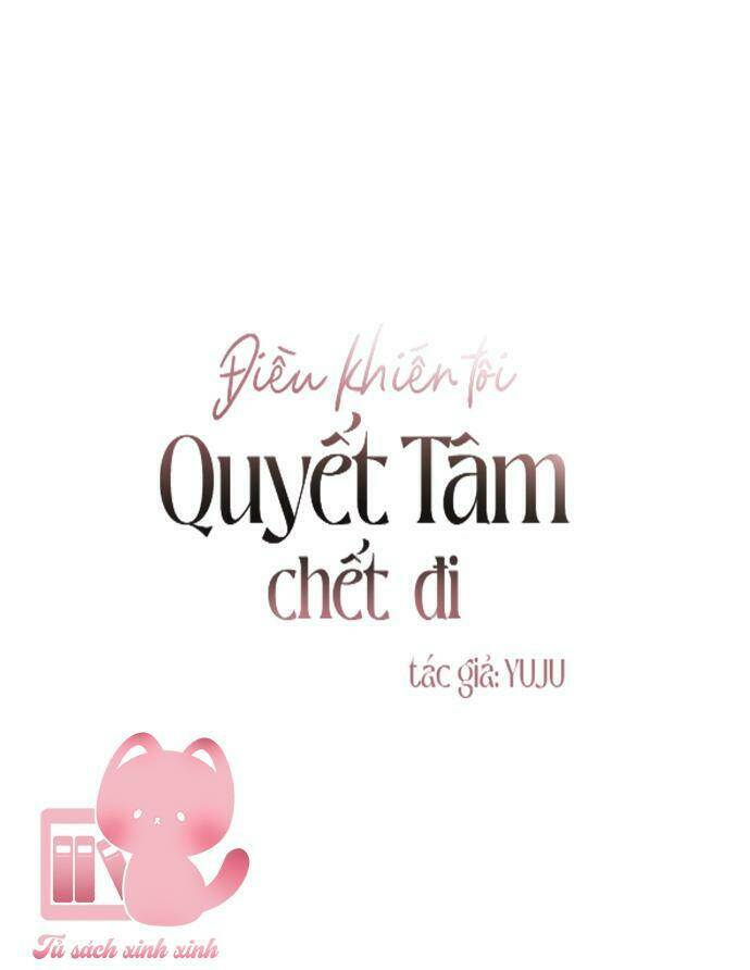 Điều Khiến Tôi Quyết Tâm Chết Đi - Chap 26 - Trang 13