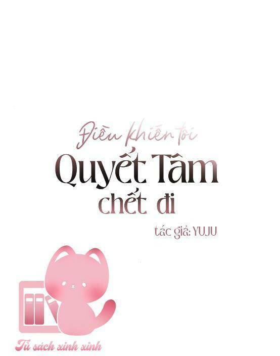 Điều Khiến Tôi Quyết Tâm Chết Đi - Chap 44 - Trang 2