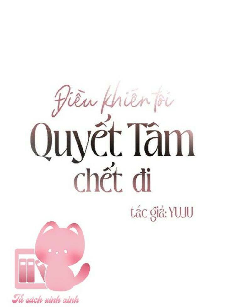 Điều Khiến Tôi Quyết Tâm Chết Đi - Chap 49 - Trang 2