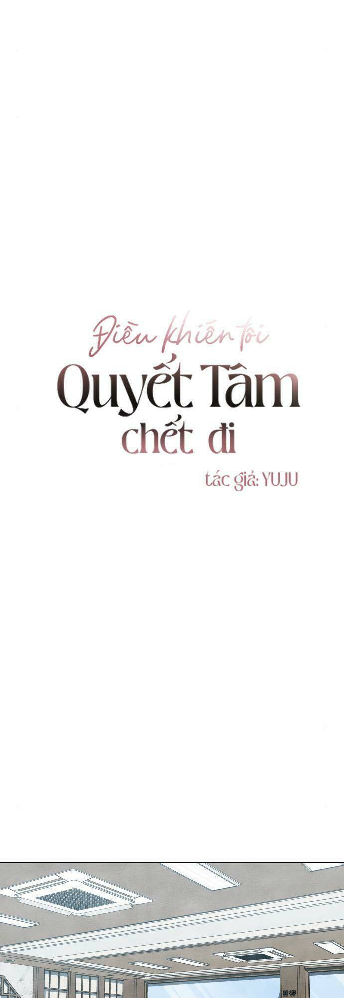 Điều Khiến Tôi Quyết Tâm Chết Đi - Chap 7 - Trang 17