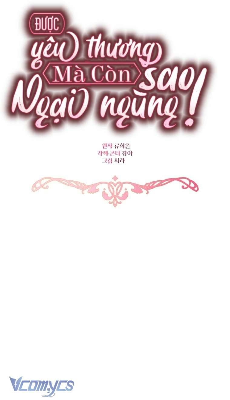 Được Yêu Thương Mà Còn Ngại Ngùng Sao! - Chap 107 - Trang 55